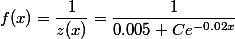 f(x)=\dfrac{1}{z(x)}=\dfrac{1}{0.005+Ce^{-0.02x}}